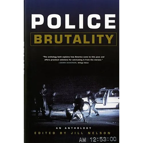 Police Brutality: An Anthology