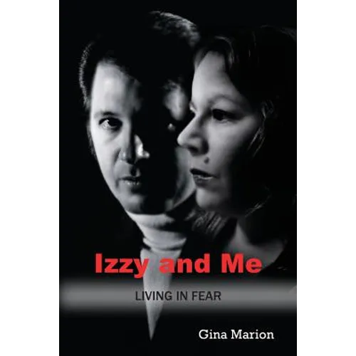 Izzy and Me: Living in Fear