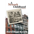 A Newark Childhood; A Memoir