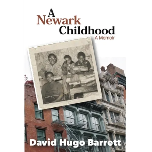 A Newark Childhood; A Memoir
