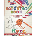 Coloring Book: English - Danish I Learn Danish for Kids I Creative Painting and Learning.