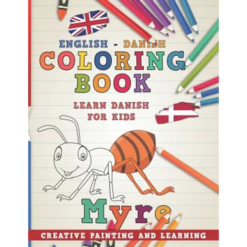 Coloring Book: English - Danish I Learn Danish for Kids I Creative Painting and Learning.