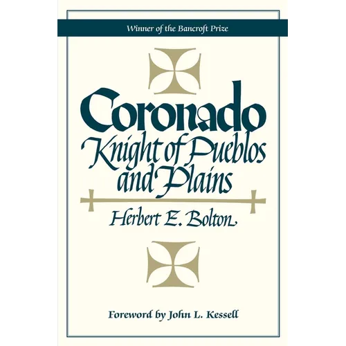 Coronado: Knight of Pueblos and Plains