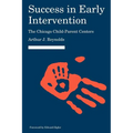 Success in Early Intervention: The Chicago Child-Parent Centers