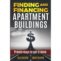 Finding and Financing Apartment Buildings: Proven Ways to Get It Done