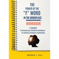 The Power of the "F" Word in the Workplace Workbook