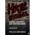 Hate Crimes: Causes, Controls, and Controversies