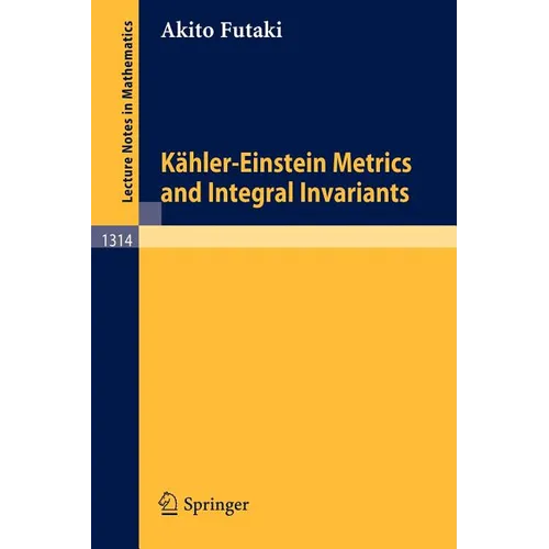 Kähler-Einstein Metrics and Integral Invariants