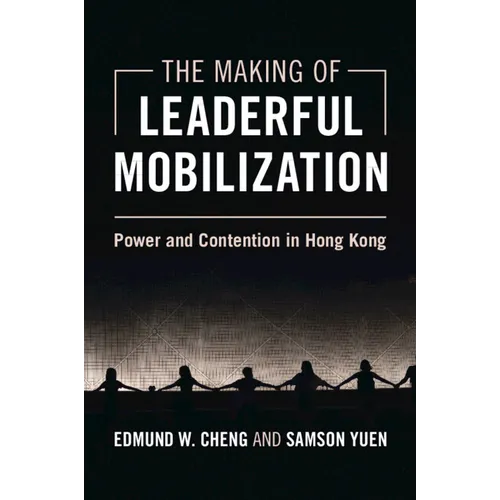 The Making of Leaderful Mobilization