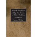 Legends of Babylon and Egypt in Relation to Hebrew Tradition