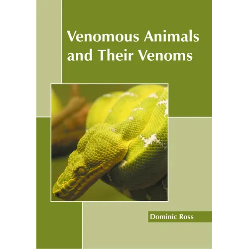 Venomous Animals and Their Venoms