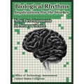 Biological Rhythms -- Implications for the Worker: New Developments in Neuroscience