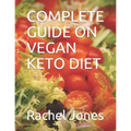 Complete Guide on Vegan Keto Diet