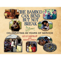 The Bamboo Can Bend but Not Break: Celebrating 40 Years of Service