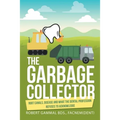 The Garbage Collector: Root Canals, Disease, and What the Dental Profession Refuses to Acknowledge