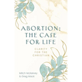 Abortion: The Case for Life