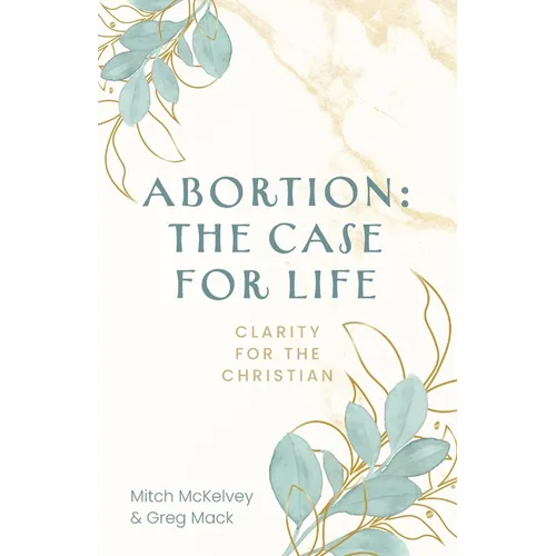 Abortion: The Case for Life