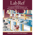 Lab Ref, Volume 2, a Handbook of Recipes, Reagents, and Other Reference Tools for Use at the Bench