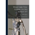 What Are You Going to Do About It?: The Case for Constructive Peace