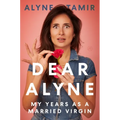 Dear Alyne: My Years as a Married Virgin