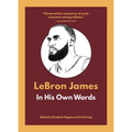 Lebron James: In His Own Words