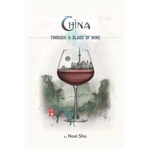 China Through a Glass of Wine