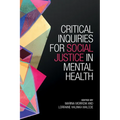 Critical Inquiries for Social Justice in Mental Health