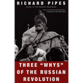 Three "Whys" of the Russian Revolution