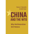 China and the Wto: Why Multilateralism Still Matters