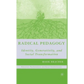 Radical Pedagogy: Identity, Generativity, and Social Transformation
