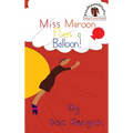 Miss Maroon Flies a Balloon