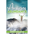 Amazing Abundance: For Those Who Struggle Living Paycheck to Paycheck