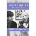 Henry Miller: The Last Days: A Memoir