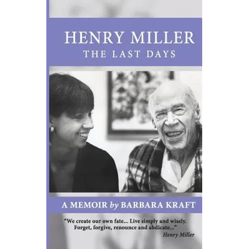 Henry Miller: The Last Days: A Memoir