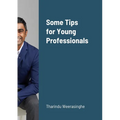 Some Tips for Young Professionals
