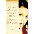 Let Me Whisper You My Story