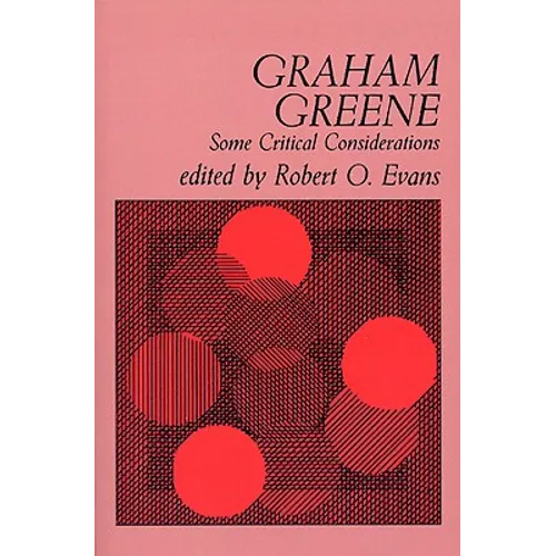 Graham Greene: Some Critical Considerations