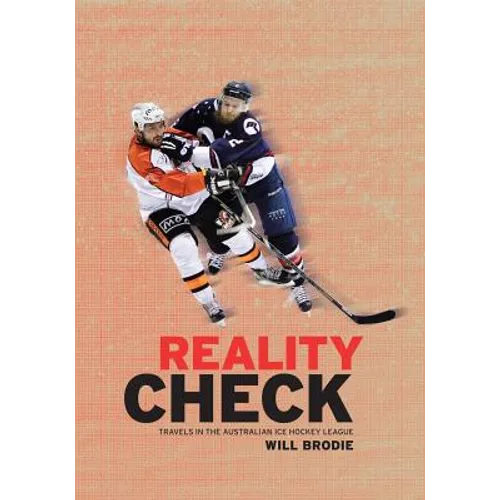 Reality Check: Travels in the Australian Ice Hockey League