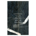 You, Me, and the Violence