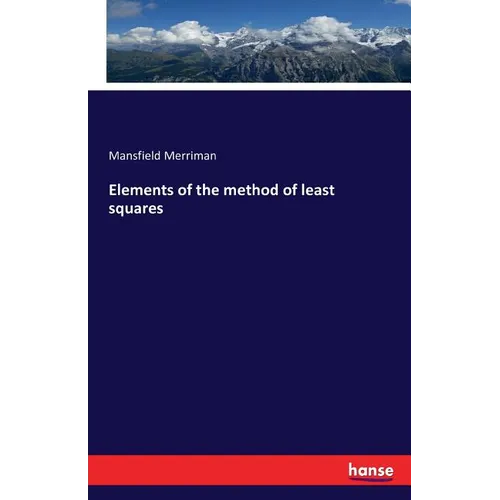 Elements of the method of least squares