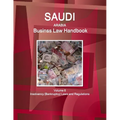 Saudi Arabia Business Law Handbook Volume 6 Insolvency (Bankruptcy) Laws and Regulations