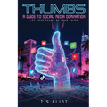 Thumbs A Guide to Social Media Domination