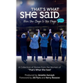 That's What She Said: From the Stage to the Page