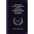 The National Erectors' Association And The International Association Of Bridge And Structural Ironworkers