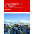 Integrating Literature in the Disciplines: Enhancing Adolescent Learning and Literacy