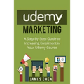 Udemy Marketing: A Step-By-Step Guide to Increasing Enrollment in Your Udemy Course