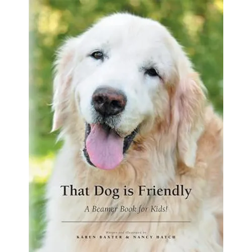 That Dog is Friendly: A Beamer Book for Kids!