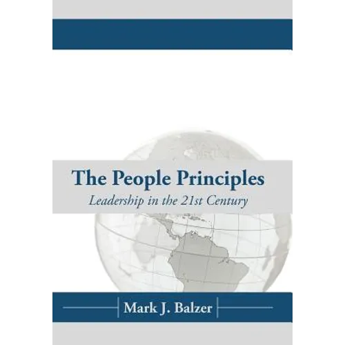 The People Principles: Leadership in the 21st Century