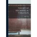 Theory of Mechanical Vibration