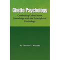 Ghetto Psychology